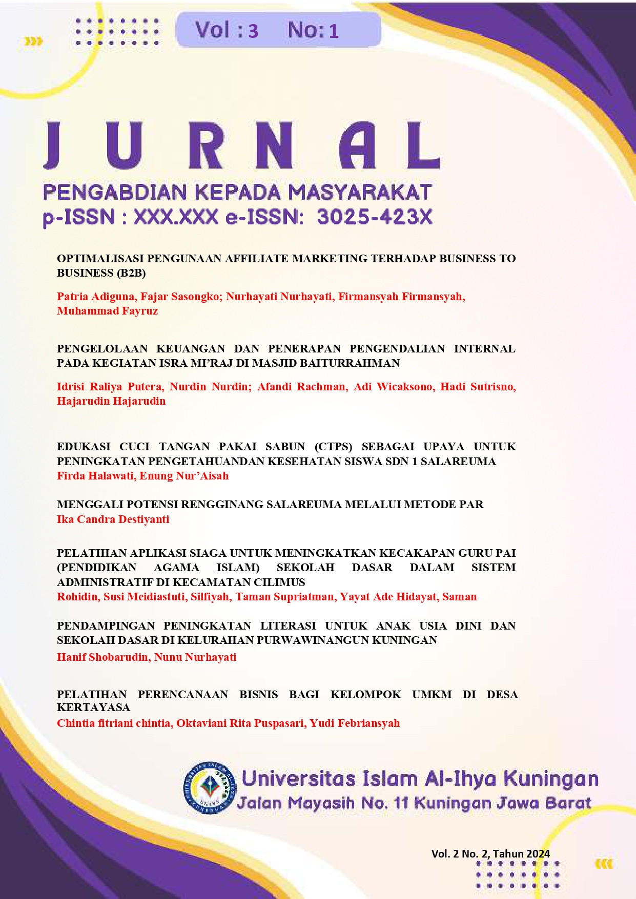 					View Vol. 3 No. 1 (2025): JURNAL PENGABDIAN KEPADA MASYARAKAT UNISA KUNINGAN
				